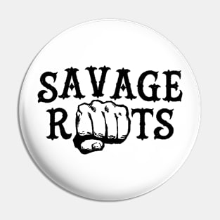 Savage Roots Fist Logo Pin