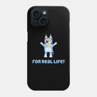 For Real Life! Phone Case