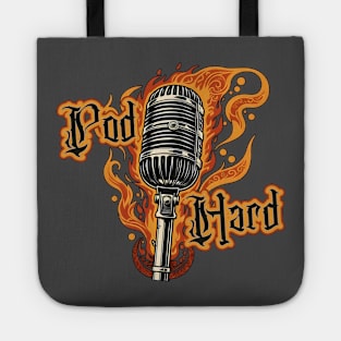 If you're going to Pod....Pod HARD! Tote