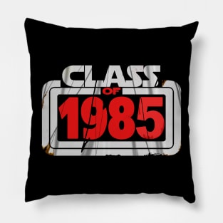 Class Of 1985 Pillow