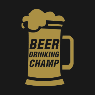 Beer Drinking Champ T-Shirt
