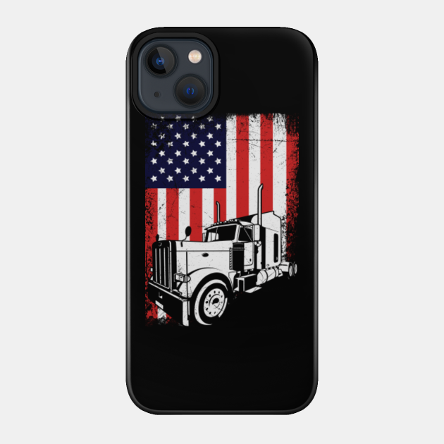 Truck Driver American Flag Trucker Gift - Truck Driver - Phone Case