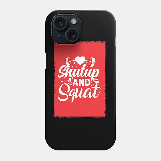 Shutup and squat - Crazy gains - Nothing beats the feeling of power that weightlifting, powerlifting and strength training it gives us! A beautiful vintage design representing body positivity! Phone Case by Crazy Collective