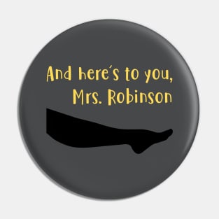 Mrs Robinson, mustard Pin