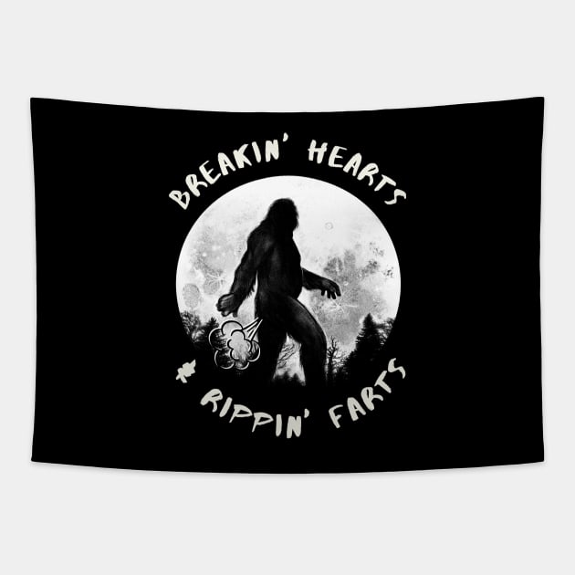 Breakin' hearts and rippin' farts Bigfoot Tapestry by MotleyRidge