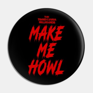 Make Me Howl Pin