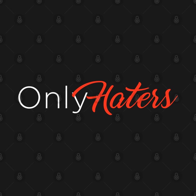 Only Haters (Only Fans parody) by Mint Forest