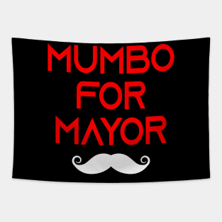 mumbo for mayor Tapestry