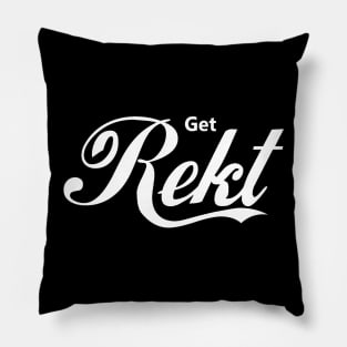 Get Rekt Pillow