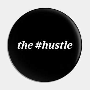 The Hustle White Pin