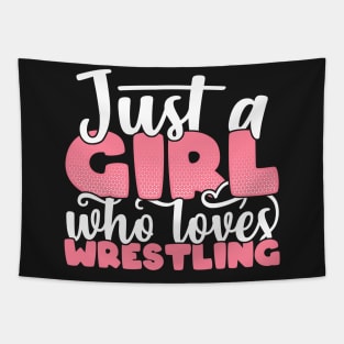 Just A Girl Who Loves Wrestling - Cute Wrestler gift design Tapestry