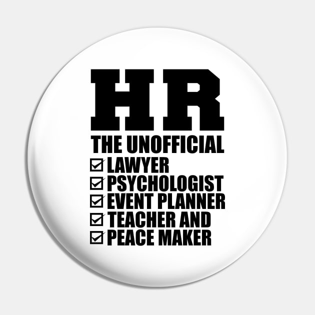 HR The Unofficial lawyer psychologist event  planner teacher and peace  maker Pin by KC Happy Shop