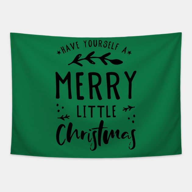 Have Yourself a Merry Little Christmas Tapestry by Unknown 