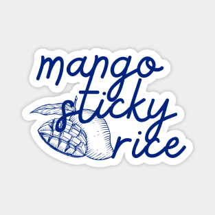 mango sticky rice - Thai blue - Flag color - with sketch Magnet