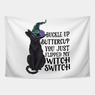 Buckle Up Buttercup Tapestry