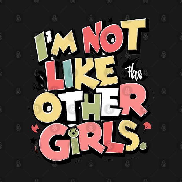 I'm Not Like Other Girls by Abdulkakl