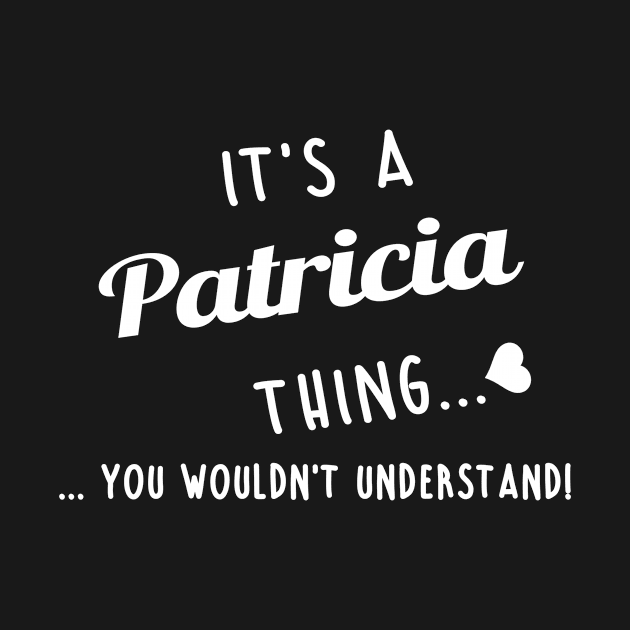 Its A Patricia Thing You Couldnt Understand by SabraAstanova