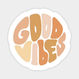 Good Vibes Magnet