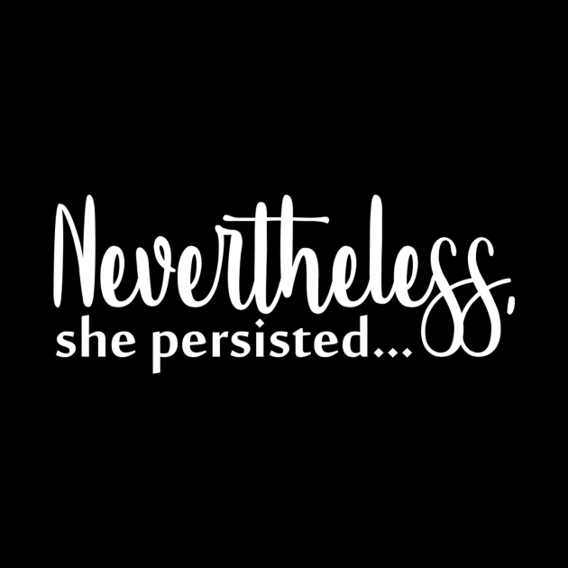 Nevertheless, she persisted by CommonKurtisE