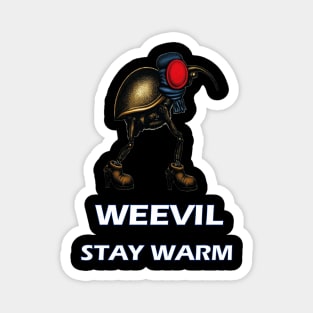 Weevil Stay Warm Magnet