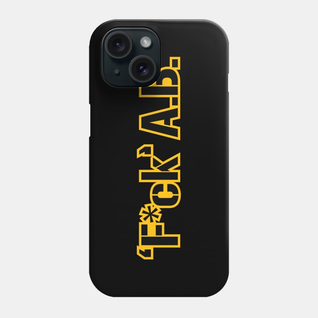 'F*ck' A.B. Phone Case by LeftCoast Graphics