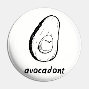 Melondrama: Avocadont Pin