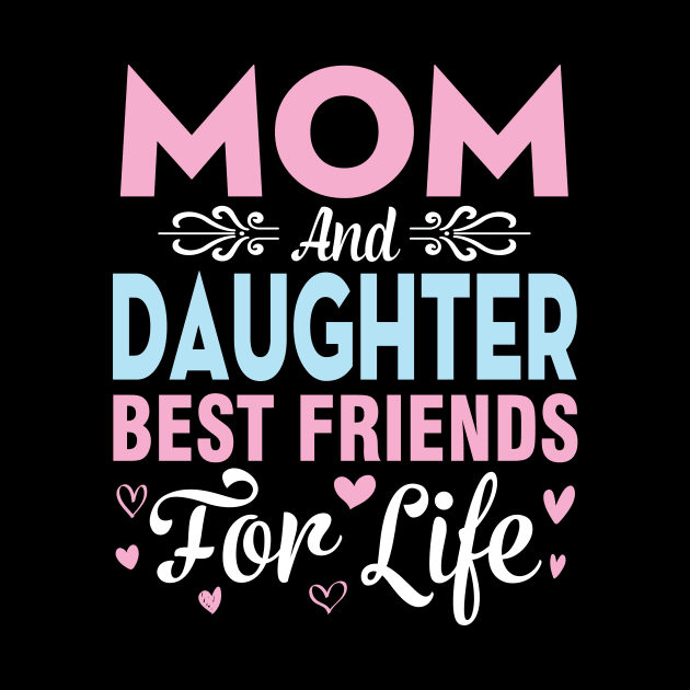 Mom And Daughter Best Friends For Life Happy To Me You Mommy by DainaMotteut