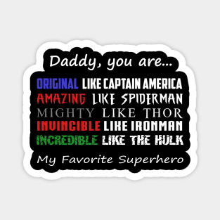 Daddy You Are My Favorite Superhero Magnet