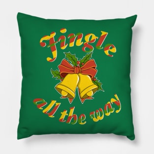 Jingle all the way - Christmas Gift Interesting - Noel Pillow