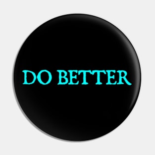 Do Better Pin