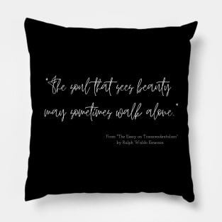 A Quote about Loneliness from "The Essay on Transcendentalism" by Ralph Waldo Emerson Pillow