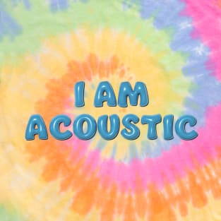 I am acoustic T-Shirt