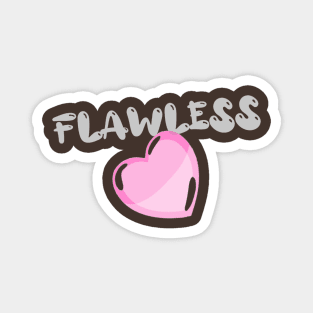 Flawless (pink heart) Magnet
