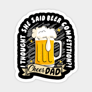 I Thought She Said Beer Competition Magnet