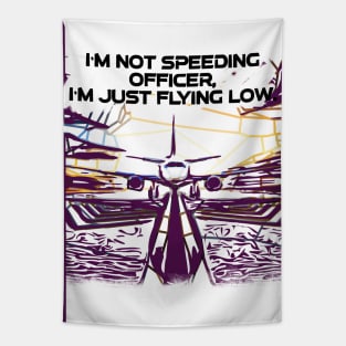 Fasbytes Aviation airplane pilot ‘I’m not speeding officer, I’m just flying low’ Tapestry