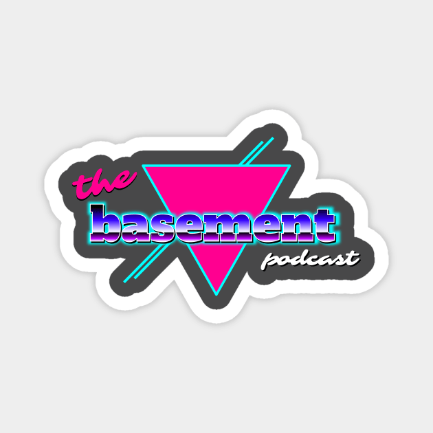 The Basement Podcast Magnet by The Basement Podcast