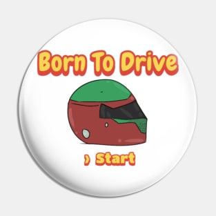 Born To Drive, Helmet Pin