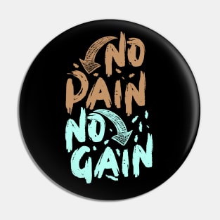 No Pain No Gain Pin