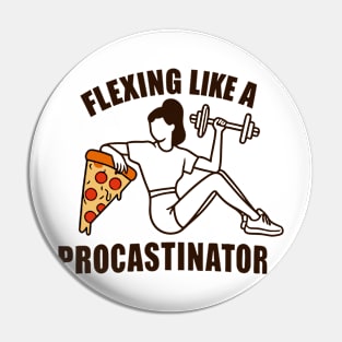 "Flexing like a Procrastinator" Funny Gym Pin
