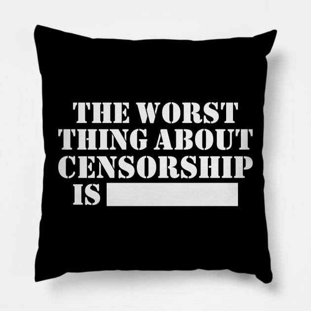 CENSORSHIP Pillow by Aries Custom Graphics