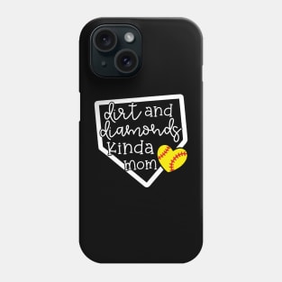 Dirt and Diamond Kinda Mom Softball Cute Funny Phone Case