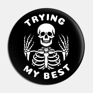 Trying My Best Pin