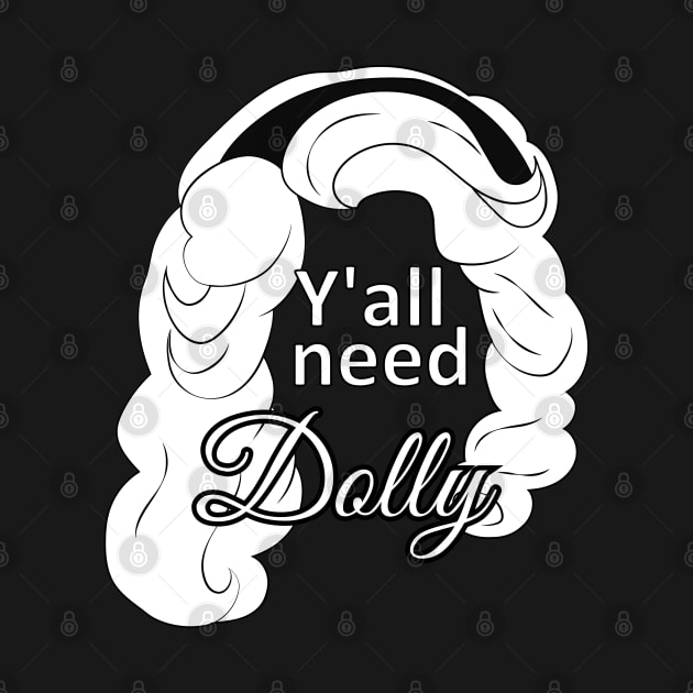 ya'll need dolly by teestaan