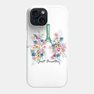 Just Breathe Phone Case