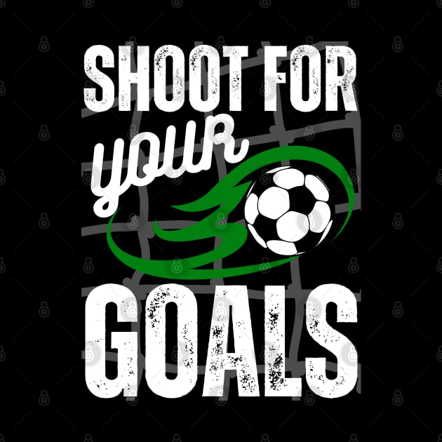 Shoot For Your Goals by jackofdreams22