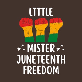 Little mister juneteenth freedom T-Shirt