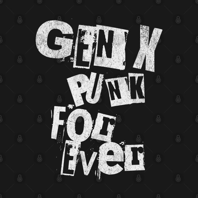 Gen X Punk For Ever by Maison de Kitsch