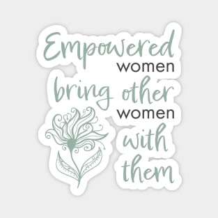 Womens Empowerment and Inspirational Saying Magnet