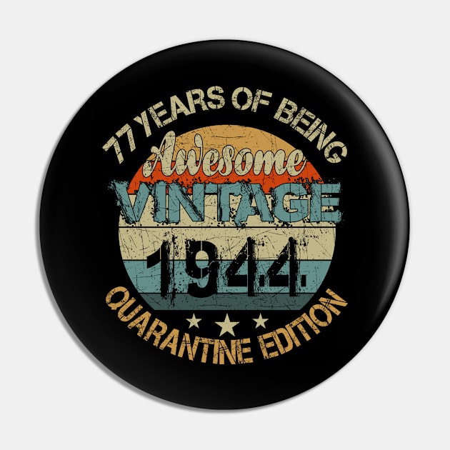 77 Years Of Being Awesome Vintage 1944 Birthday Pin by Salimkaxdew