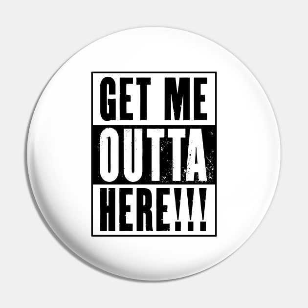 Get Me Outta Here Pin by SmokyKitten